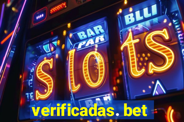 verificadas. bet